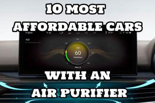 As Air Quality Levels Get Hazardous, These Are The 10 Most Affordable Cars With A Proper Air Purifier