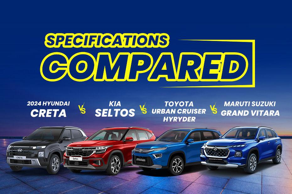 New Hyundai Creta vs Kia Seltos vs Maruti Grand Vitara vs Toyota Urban Cruiser Hyryder: Specification Comparison