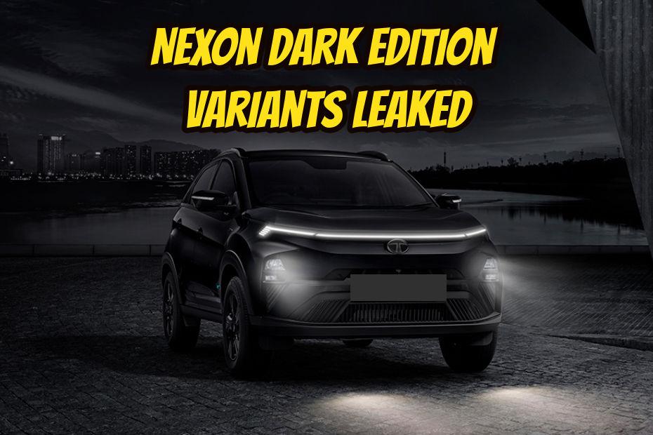 Tata Nexon Facelift Dark Edition To Return Soon, Variants Leaked