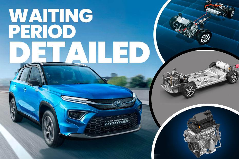 Toyota Hyryder Powertrain-wise Waiting Period February 2024: Hybrid Variants Available The Soonest