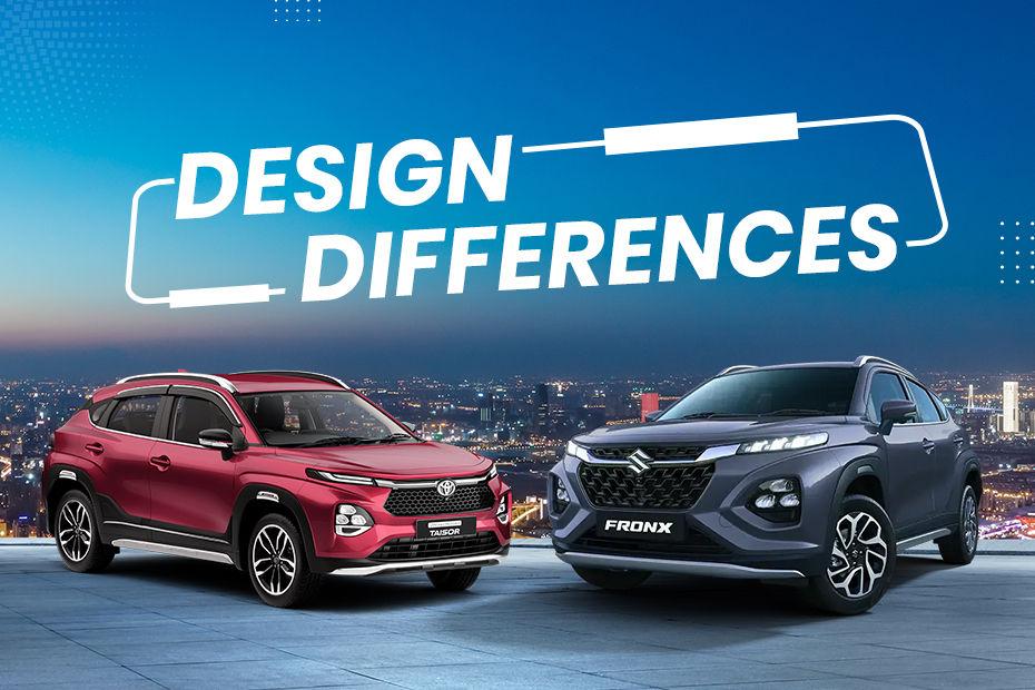 Toyota Urban Cruiser Taisor vs Maruti Fronx: Design Differences Explained