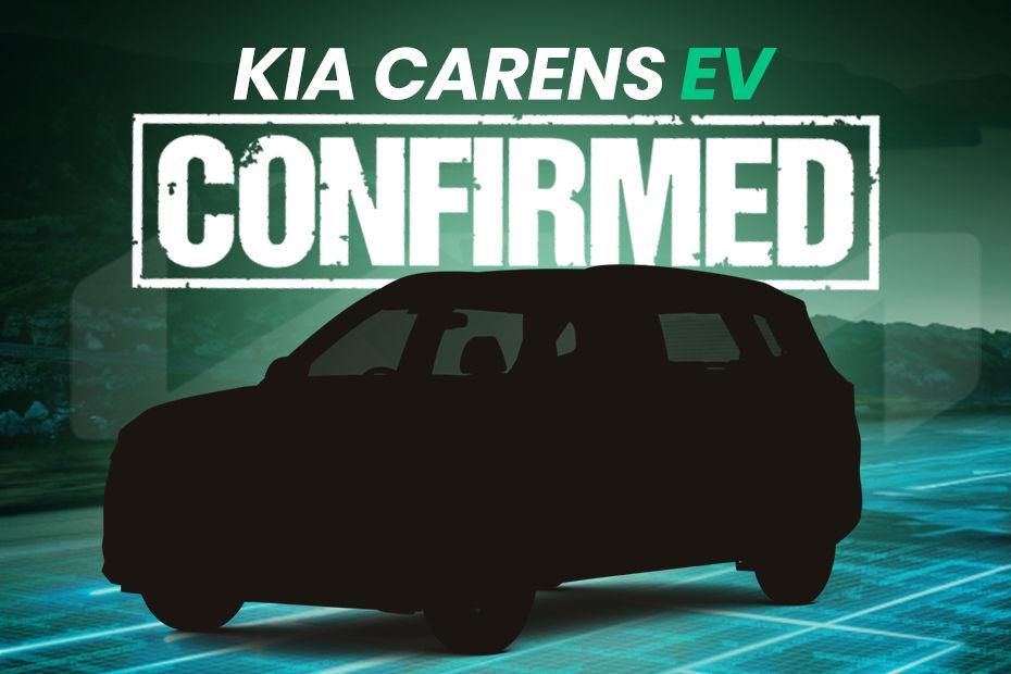 Kia Carens EV Confirmed For India In 2025