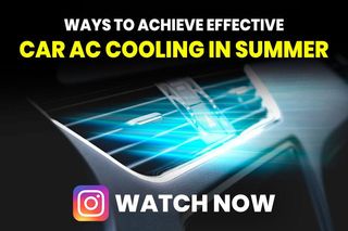 Watch: How To Achieve Effective Cooling On Your Car AC In Summers