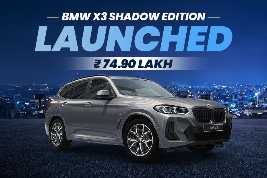 BMW X3 M Sport Shadow Edition Launched At Rs 74.90 Lakh