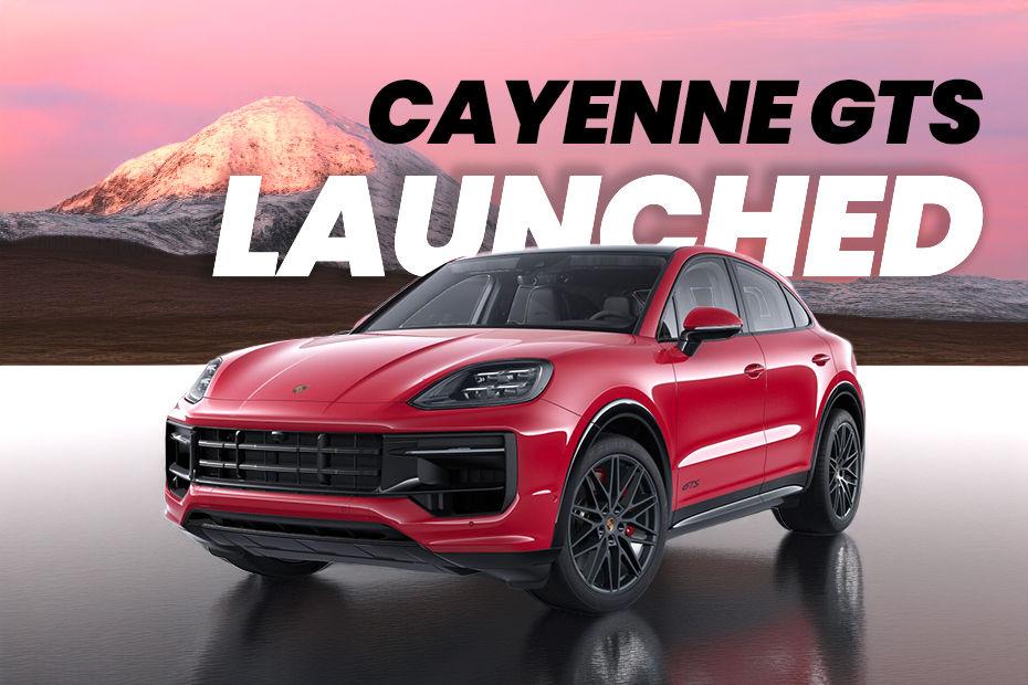 Porsche Cayenne GTS and GTS Coupe Launched, Prices Start At Rs 2 Crore Porsche Cayenne GTS and GTS Coupe Launched, Prices Start At Rs 2 Crore