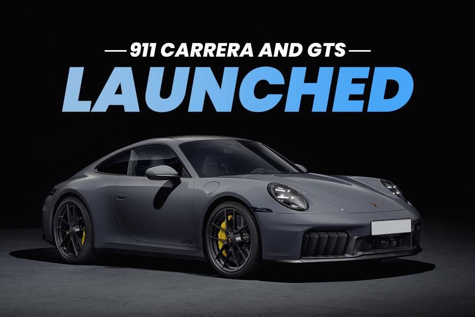 ಭಾರತದಲ್ಲಿ ಹೊಸ Porsche 911 Carrera  ಮತ್ತು  911 Carrera 4 GTS ಬಿಡುಗಡೆ, ಬೆಲೆಗಳು 1.99 ಕೋಟಿ ರೂ.ನಿಂದ ಪ್ರಾರಂಭ 