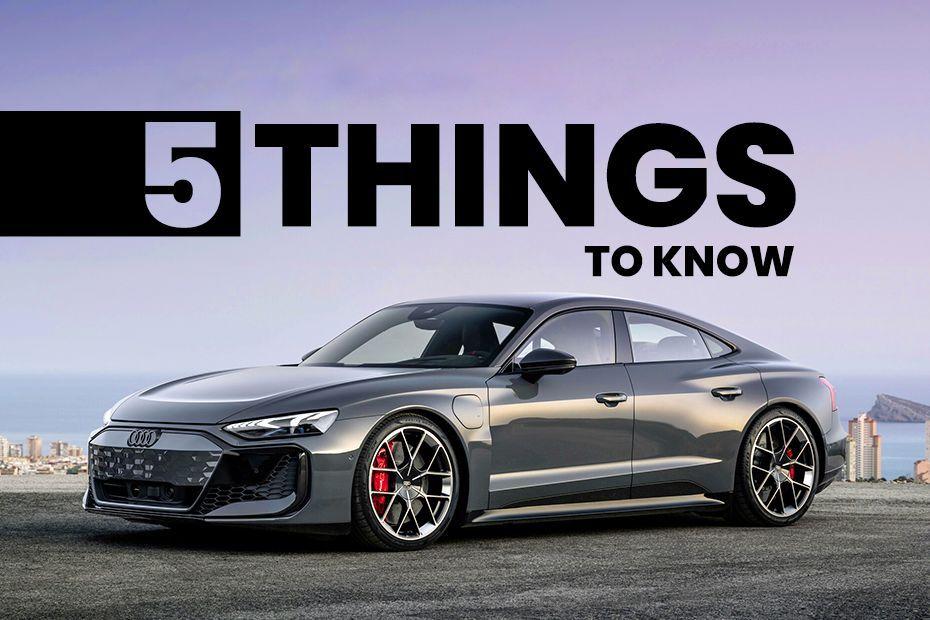 2024 Audi e-tron GT గురించి మీరు తెలుసుకోవలసిన 5 విషయాలు