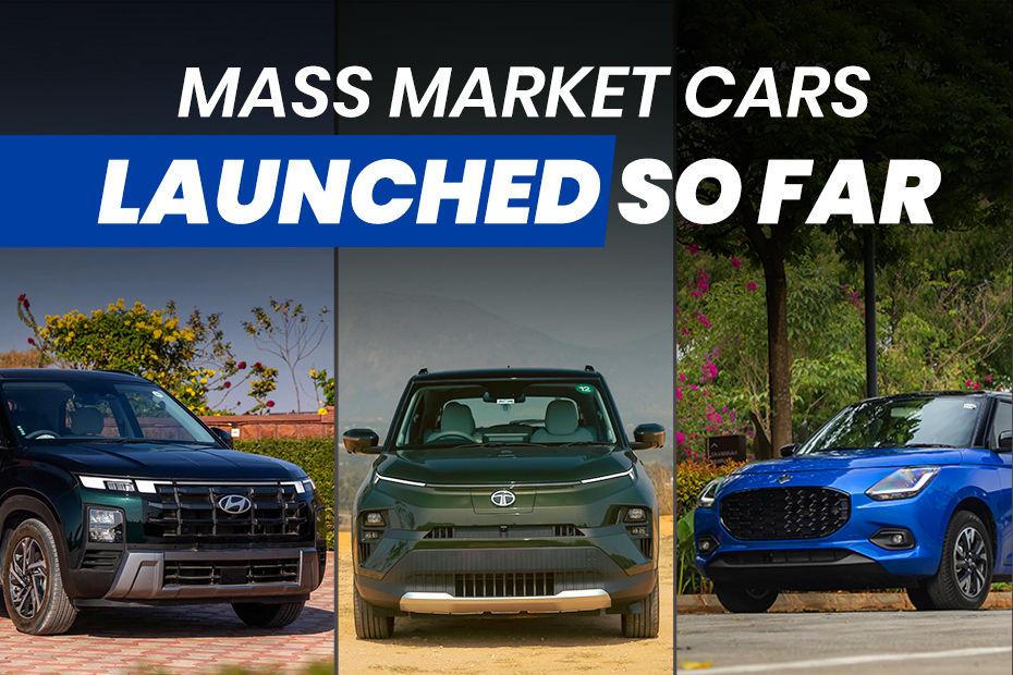 Here Are All The Mass Market Cars Launched So Far In 2024