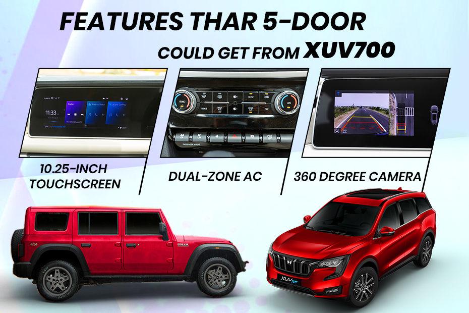 XUV700 ನಿಂದ Mahindra Thar 5-door ಪಡೆಯಬಹುದಾದ 7 ಆಕರ್ಷಕ ಫೀಚರ್‌ಗಳು