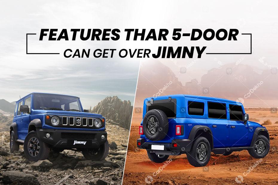 Mahindra Thar 5 Door Could Offer These 7 Features Over The Maruti Jimny