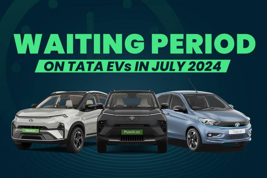 Get Ready To Wait Up To 3 Months To Bring A Tata EV Home This July