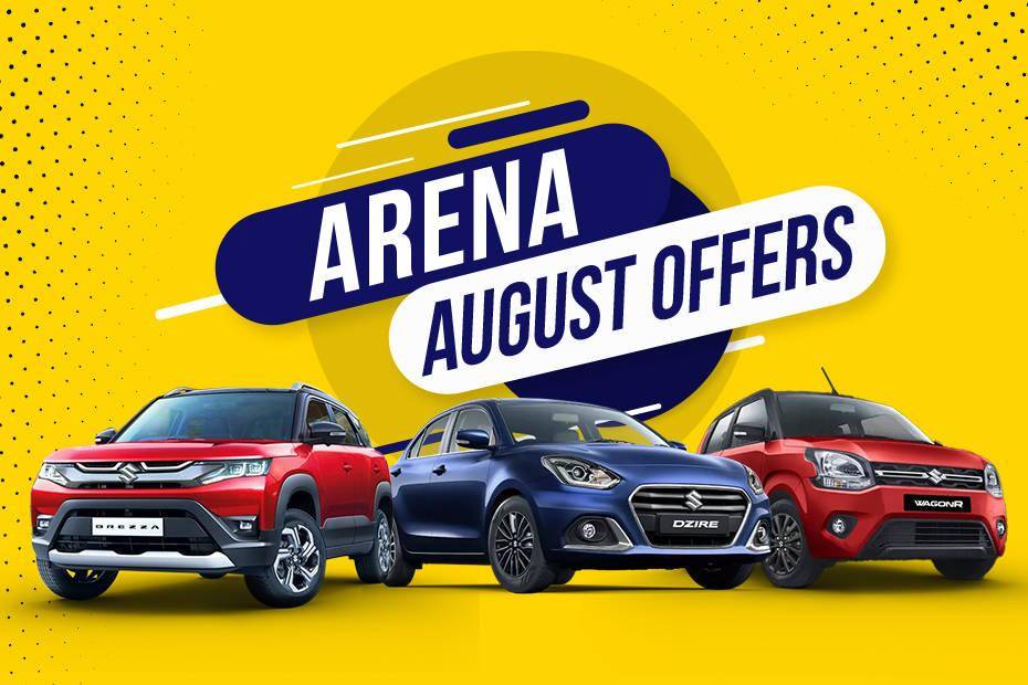 Avail Savings Of Up To Rs 57,100 On Maruti Arena Cars This August