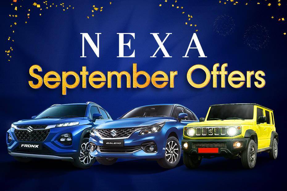 Drive Home A Maruti Nexa Car With Savings Up To Rs 2.5 Lakh This Month