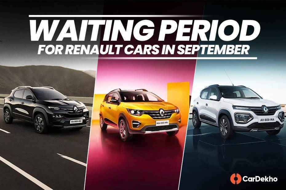 Renault Cars Are Almost Readily Available For Delivery This September