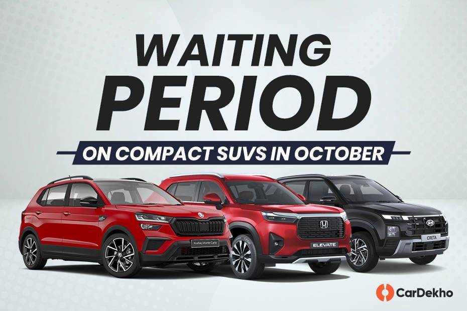 Compact SUVs Waiting Period This October: Will You Get Your Car By Diwali?