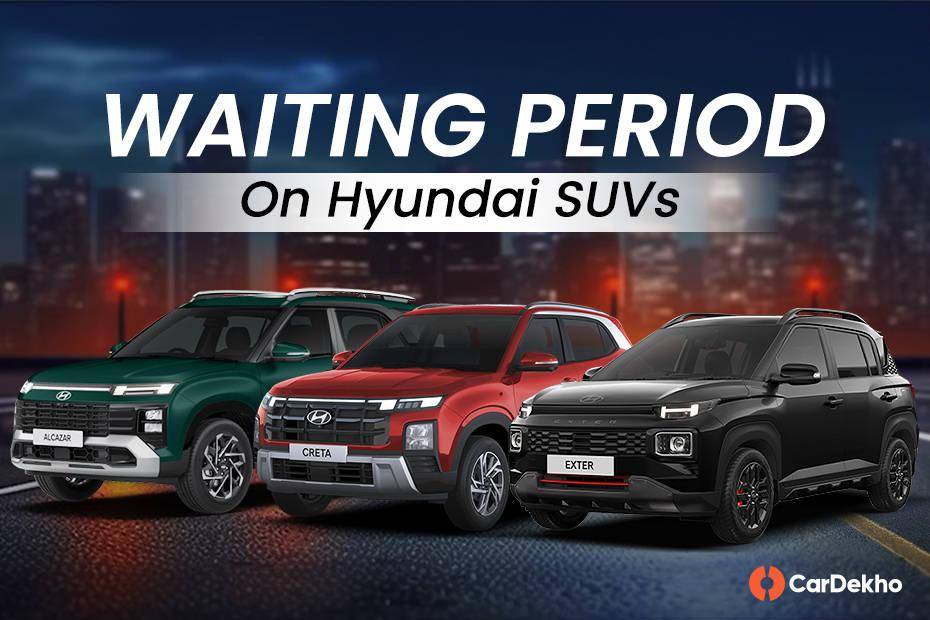 Hyundai SUVs Have Up To 4 Months Of Wait Time This Festive Season