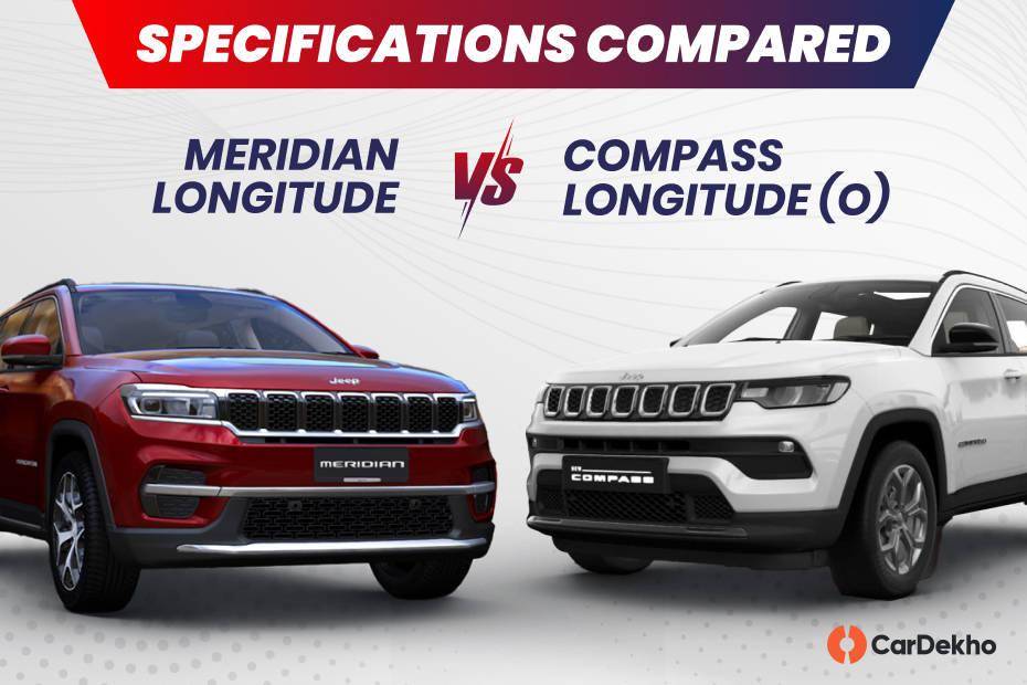 2024 Jeep Meridian Longitude vs Jeep Compass Longitude (O): Which Variant To Buy?