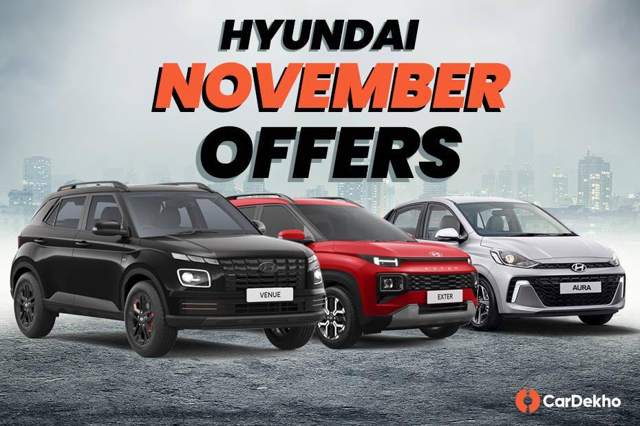 Get Benefits Of Up To Rs 2 lakh On Some Hyundai Cars This November