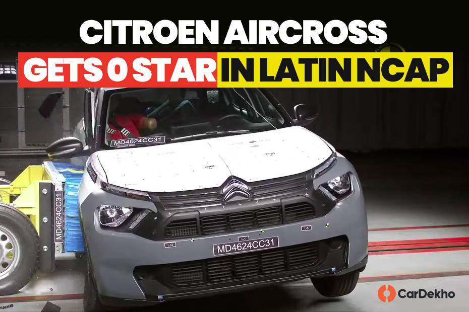 லத்தீன் NCAP கிராஷ் டெஸ்ட்களில் Citroen Aircross 0-ஸ்டார் ரேட்டிங்கைப் பெற்று கார் பிரியர்களுக்கு பெருத்த ஏமாற்றத்தை அளித்துள்ளது