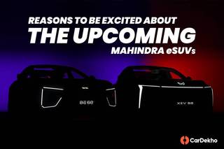 5 Reasons You Should Be Excited About Upcoming Mahindra XEV 9e And BE 6e Electric Origin SUVs