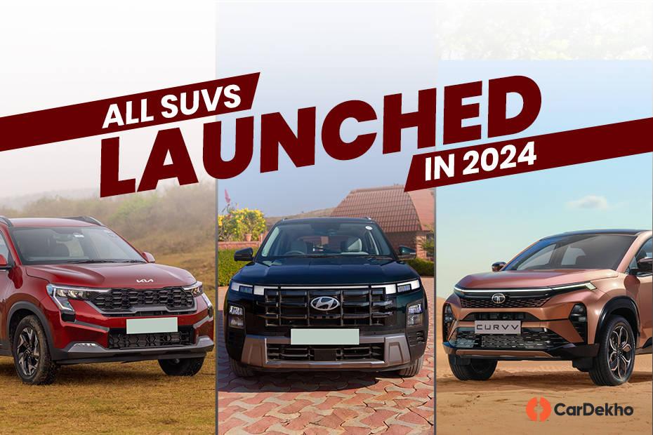 Here Are All The SUVs Launched In India In 2024 Here Are All The SUVs Launched In India In 2024