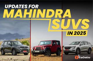 Mahindra Plans To Bring Model Year Updates To Three Of Its Popular SUVs In 2025