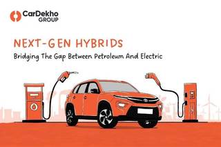 Next-Gen Hybrids: Bridging The Gap Between Petroleum And Electric Next-Gen Hybrids: Bridging The Gap Between Petroleum And Electric