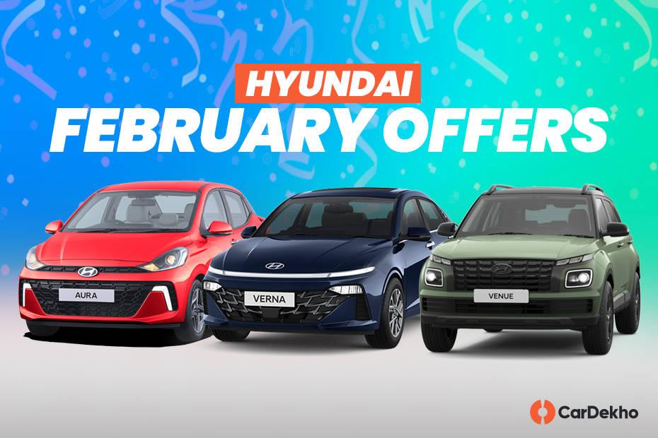 Hyundai Is Offering Benefits Of Up To Rs 40,000 This February Hyundai Is Offering Benefits Of Up To Rs 40,000 This February