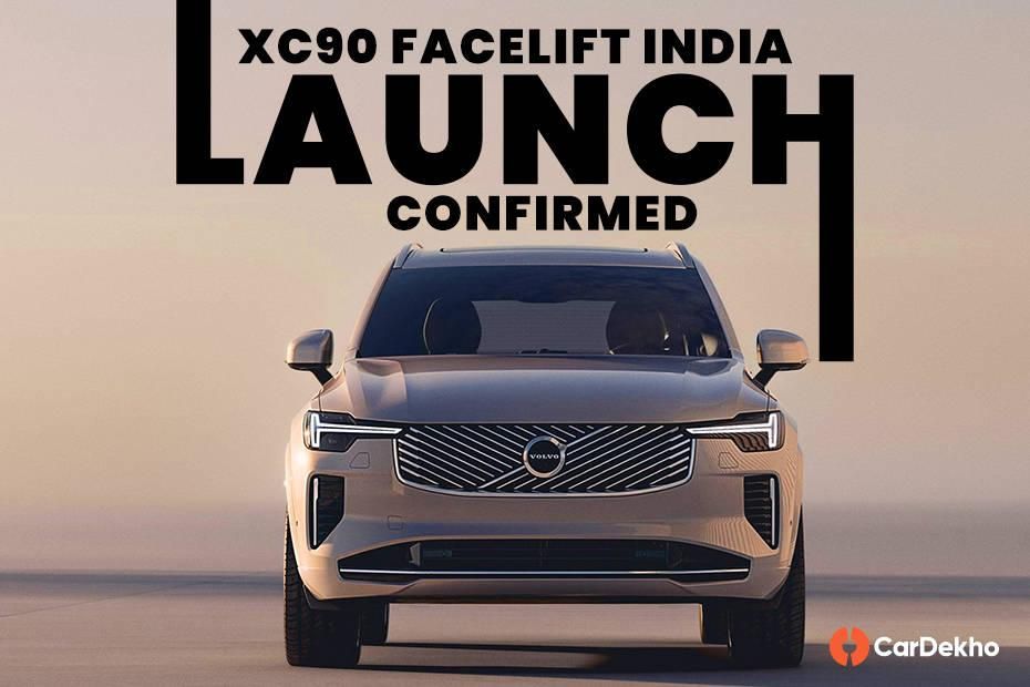 Volvo XC90 Facelift Launch Date Confirmed For India Volvo XC90 Facelift Launch Date Confirmed For India
