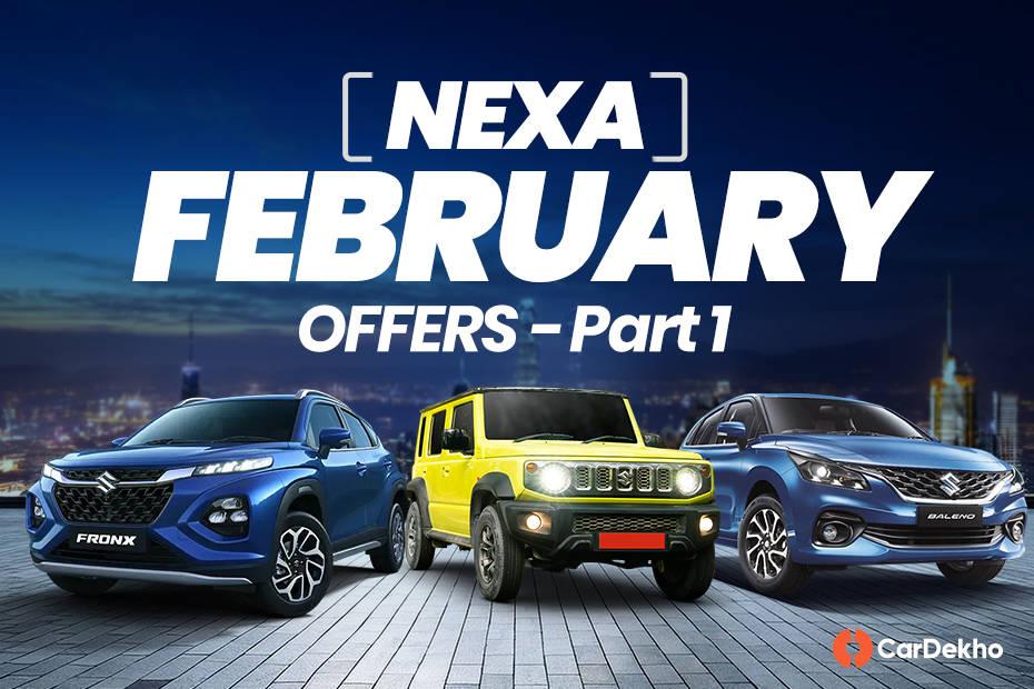 Maruti Nexa February 2025 Offers (5th-12th) - Save Up To Rs 2.45 Lakh Maruti Nexa February 2025 Offers (5th-12th) - Save Up To Rs 2.45 Lakh
