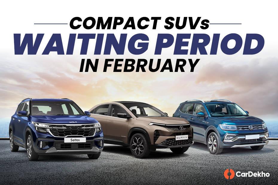 Compact SUVs Waiting Period This February: Will You Get Your Car By Month-end? Compact SUVs Waiting Period This February: Will You Get Your Car By Month-end?