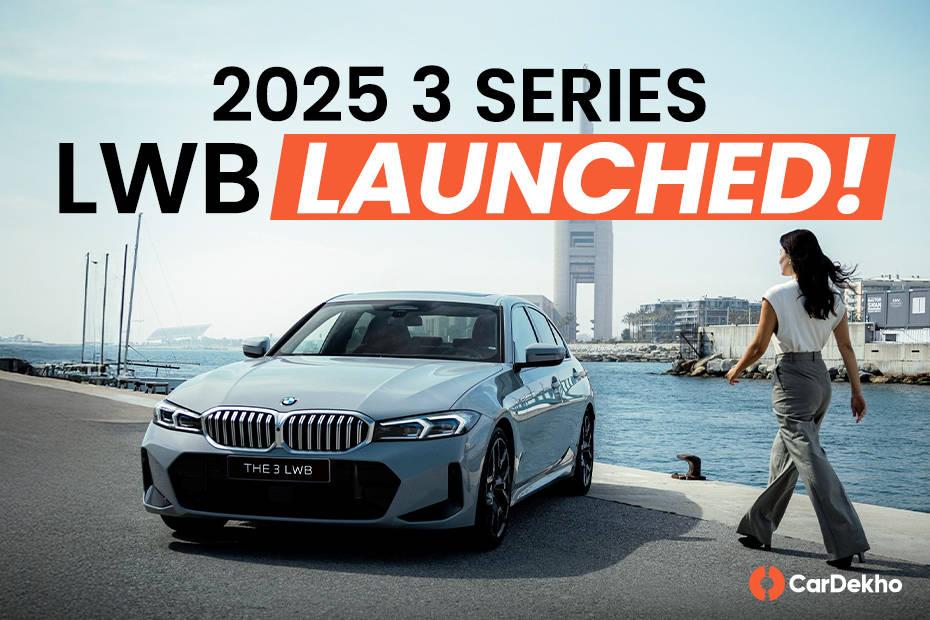 MY 2025 BMW 3 Series LWB (Long-wheelbase) Launched In India At Rs 62.60 Lakh MY 2025 BMW 3 Series LWB (Long-wheelbase) Launched In India At Rs 62.60 Lakh