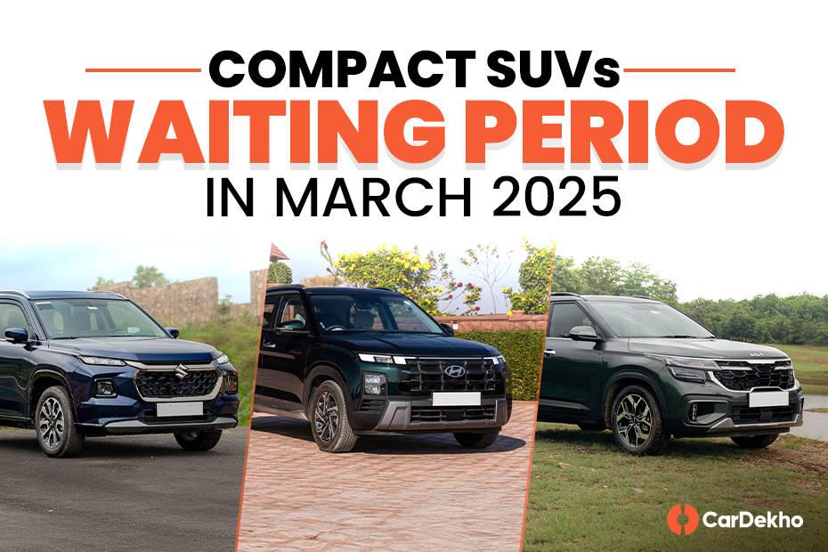 Here’s How Long It Will Take To Get Home A Compact SUV This March Here’s How Long It Will Take To Get Home A Compact SUV This March