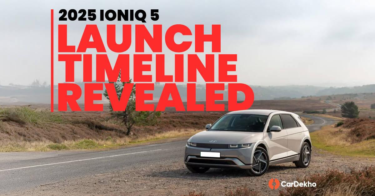 2025 Hyundai Ioniq 5 Launch Timeline Revealed, Prices Likely To Be Revealed By September 2025 2025 Hyundai Ioniq 5 Launch Timeline Revealed, Prices Likely To Be Revealed By September 2025