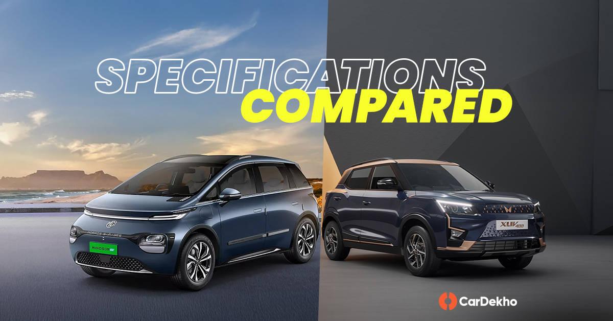 MG Windsor EV Pro vs Mahindra XUV400 EV: Specifications Compared MG Windsor EV Pro vs Mahindra XUV400 EV: Specifications Compared