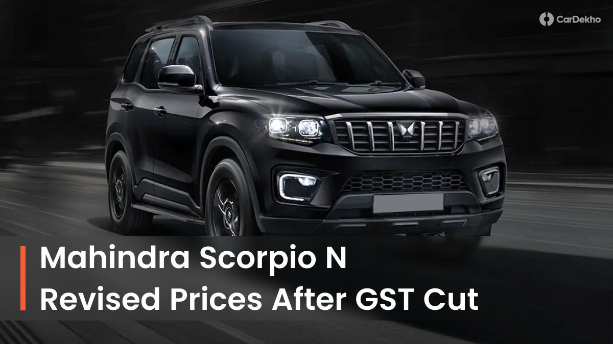 Mahindra Scorpio N New Price After GST Cut: Prices Reduced By Rs 1.45 lakh Mahindra Scorpio N New Price After GST Cut: Prices Reduced By Rs 1.45 lakh