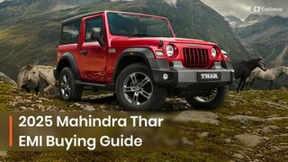 2025 Mahindra Thar: EMI Buying Guide 2025 Mahindra Thar: EMI Buying Guide