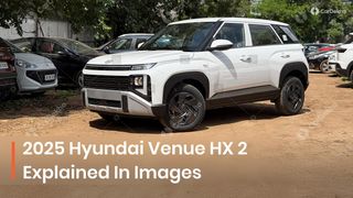 New 2025 Hyundai Venue Base Model; Check Out Entry-level HX 2 Variant In 15 Real-life Images New 2025 Hyundai Venue Base Model; Check Out Entry-level HX 2 Variant In 15 Real-life Images