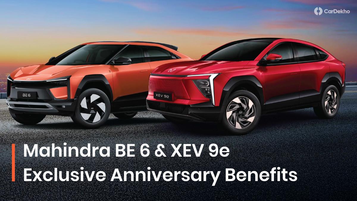 Mahindra BE 6 And XEV 9e Gets 1-Year Anniversary Benefits Of Up To Rs 1.55 Lakh Mahindra BE 6 And XEV 9e Gets 1-Year Anniversary Benefits Of Up To Rs 1.55 Lakh