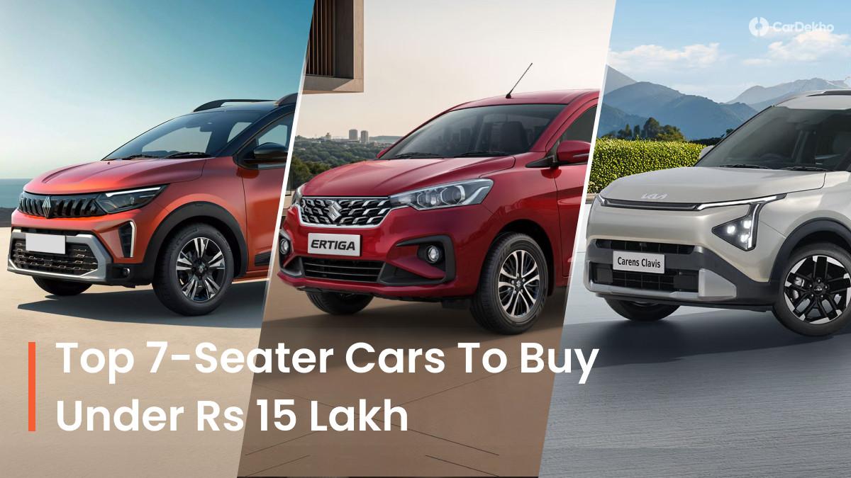 Top 10 7-Seater Cars You Can Buy Under Rs 15 Lakh In India Top 10 7-Seater Cars You Can Buy Under Rs 15 Lakh In India