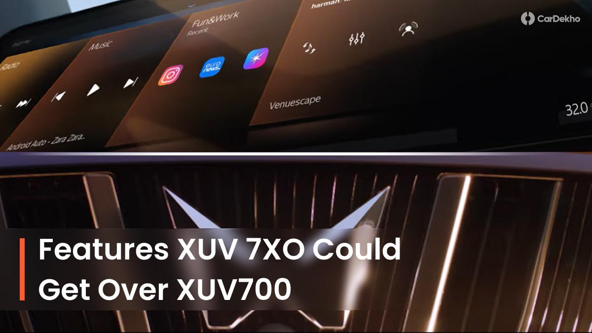 Top 10 Features Mahindra XUV 7XO Could Get Over XUV700 Top 10 Features Mahindra XUV 7XO Could Get Over XUV700