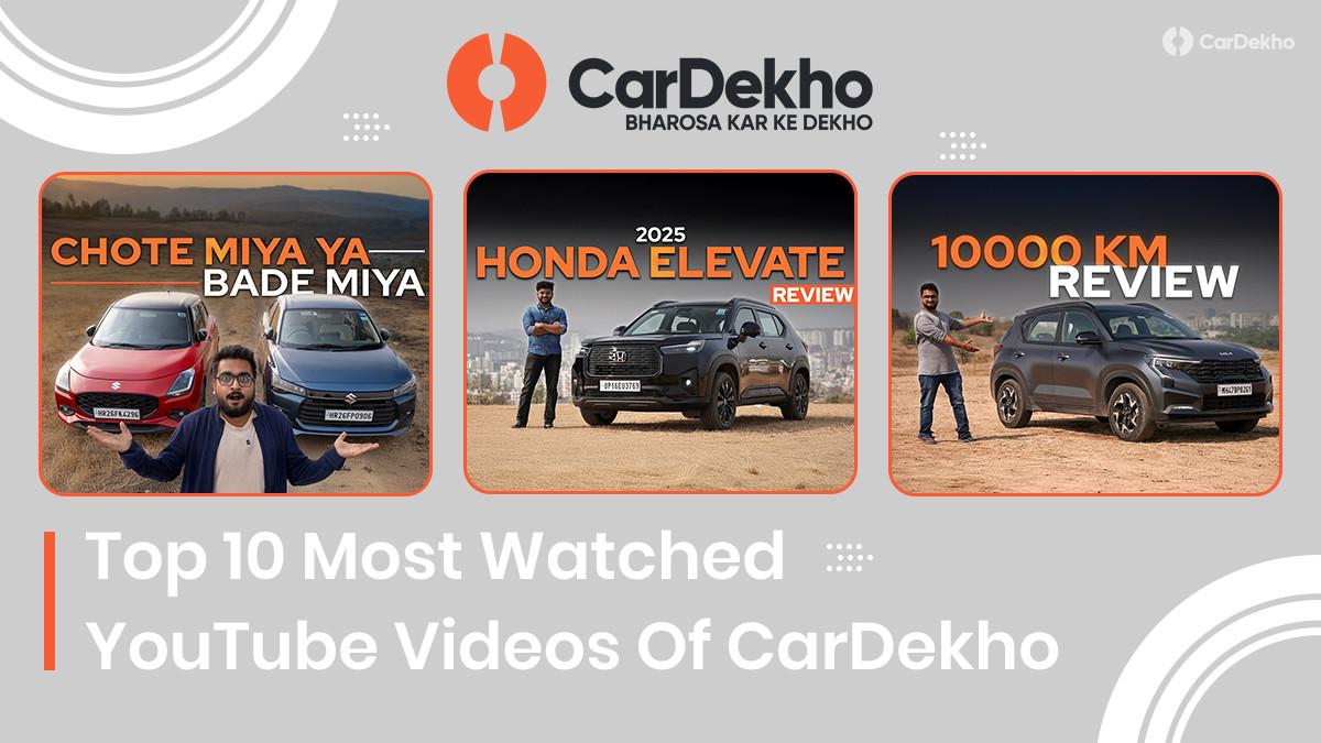 Top 10 Most Watched Videos On The CarDekho YouTube Channel In 2025 Top 10 Most Watched Videos On The CarDekho YouTube Channel In 2025