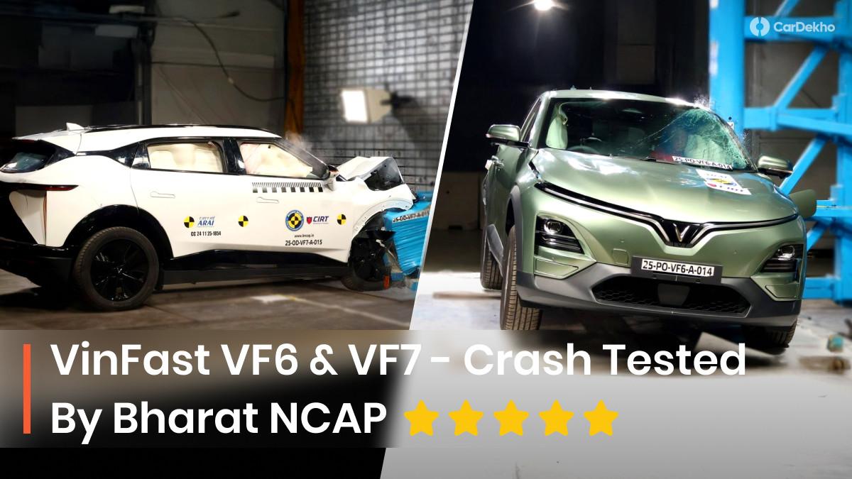 VinFast VF6 And VinFast VF7 Crash Tested By Bharat NCAP, Check Full Ratings And Scores VinFast VF6 And VinFast VF7 Crash Tested By Bharat NCAP, Check Full Ratings And Scores