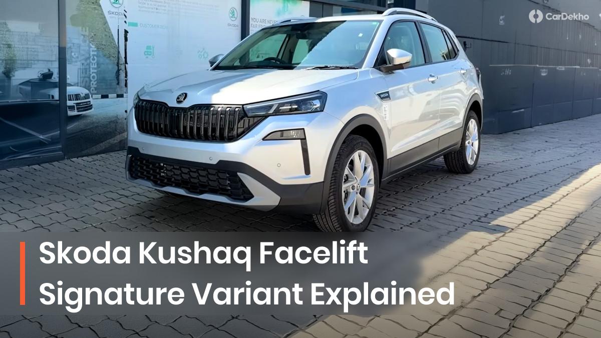 Skoda Kushaq Facelift’s One-Above-Base Signature Variant Explained Skoda Kushaq Facelift’s One-Above-Base Signature Variant Explained