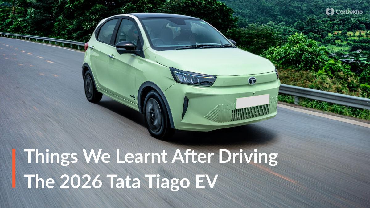 8 Things We Learned After Driving The 2026 Tata Tiago EV 8 Things We Learned After Driving The 2026 Tata Tiago EV