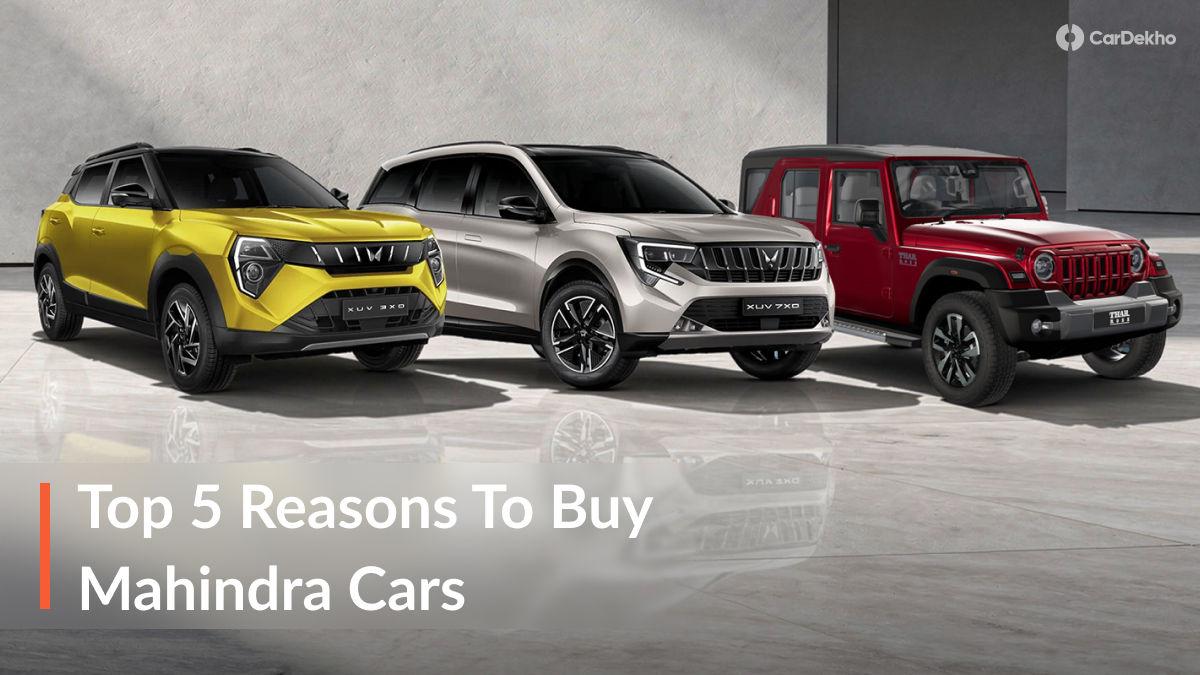 Top 5 Reasons To Buy Mahindra Cars In 2026 Top 5 Reasons To Buy Mahindra Cars In 2026