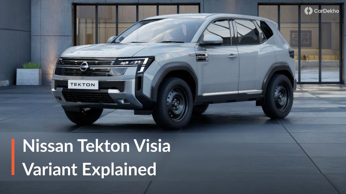 Nissan Tekton Visia Variant Explained In Detail; Should You Buy The Base Variant? Nissan Tekton Visia Variant Explained In Detail; Should You Buy The Base Variant?