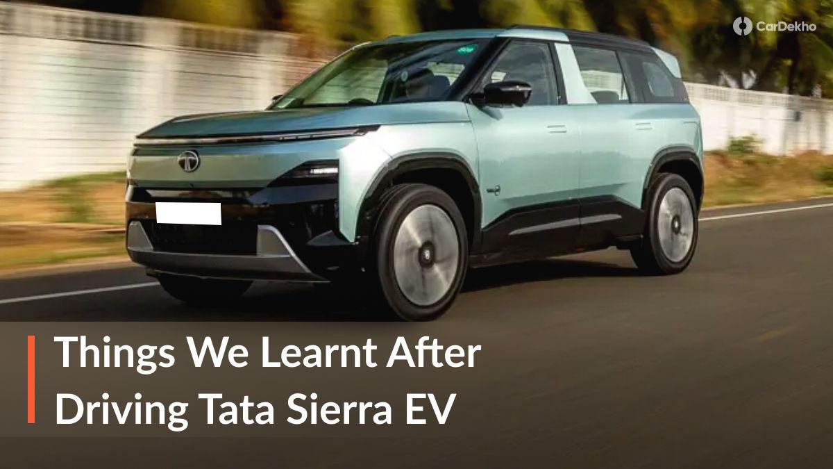 Things We Learned After Driving The Tata Sierra EV Things We Learned After Driving The Tata Sierra EV