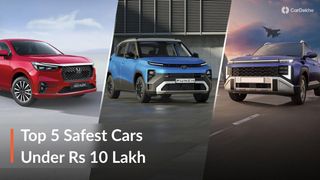 These Are The Top 5 Safest Cars In India With A Starting Price Under Rs 10 Lakh These Are The Top 5 Safest Cars In India With A Starting Price Under Rs 10 Lakh