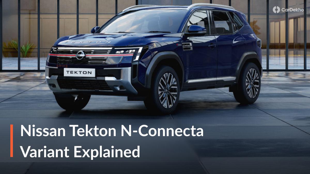 Nissan Tekton Mid-spec N-Connecta Variant All Details Explained: The Most Sensible Variant Of The Lineup? Nissan Tekton Mid-spec N-Connecta Variant All Details Explained: The Most Sensible Variant Of The Lineup?